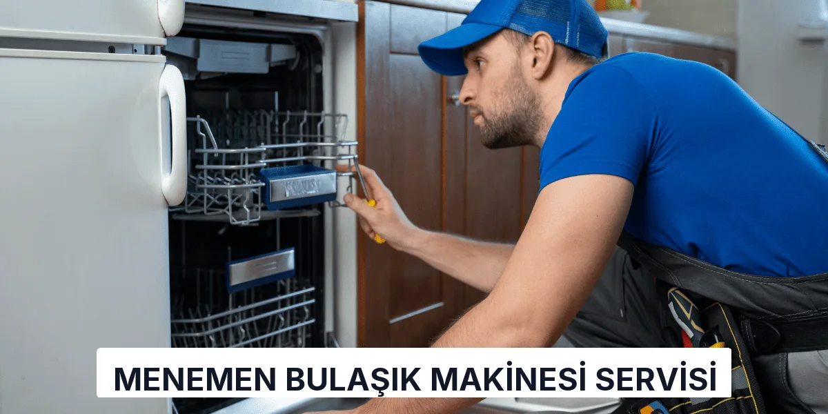 Menemen Bulaşık Makinesi Servisi