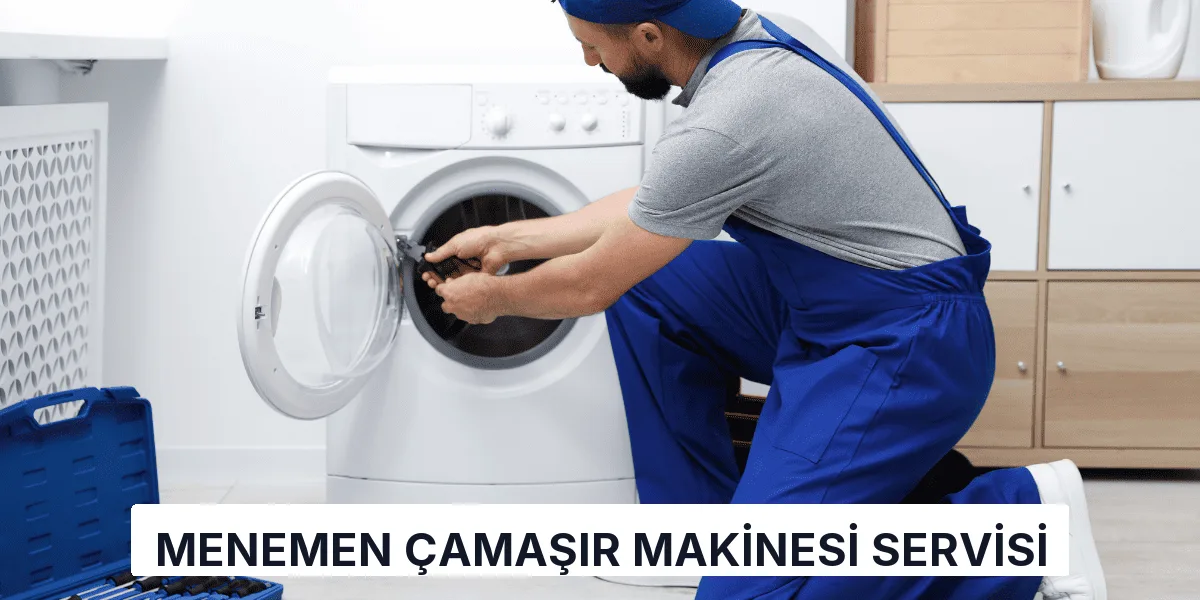 Menemen Çamaşır Makinesi Servisi